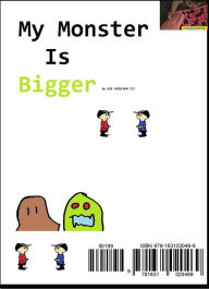 Title: My Monster is Bigger, Author: bob aubuchon