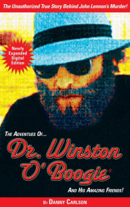 Title: The Adventures of Dr. Winston O'Boogie and His Amazing Friends, Author: Danny Carlson