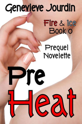 PreHeat (Fire & Ice)