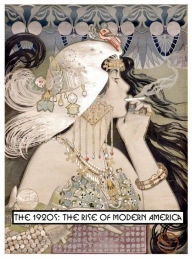 Title: The 1920s: The Rise of Modern America, Author: David B. Mccoy