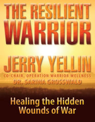 Title: The Resilent Warrior, Author: Jerry Yellin