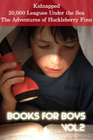 Title: Books for Boys: Kidnapped, 20,000 League Under the Sea, The Adventures of Huckleberry Finn, Author: Robert Louis Stevenson