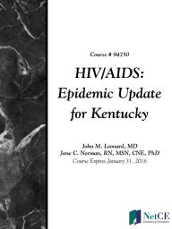 Title: HIV/AIDS: Epidemic Update for Kentucky, Author: John Leonard