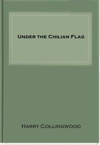 Under the Chilian Flag