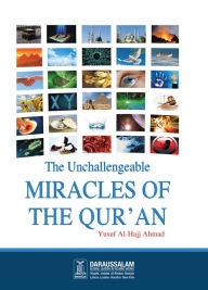 Title: The Unchallengeable Miracles of the Qur'an, Author: Darussalam Publishers