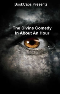 Title: The Divine Comedy In About An Hour, Author: BookCaps