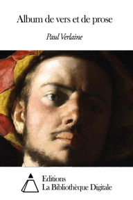 Title: Album de vers et de prose, Author: Paul Verlaine