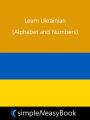 Learn Ukrainian (Alphabet and Numbers)- simpleNeasyBook