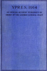 Title: Ypres 1914 (Illustrated), Author: Otto Schwink