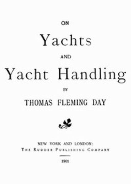 On Yachts and Yacht Handling (Illustrated)