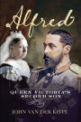 Alfred: Queen Victoria's Second Son