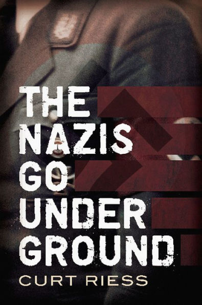 The Nazis Go Underground