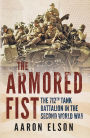 The Armored Fist: The 712th Tank Battalion in the Second World War