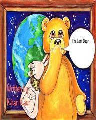 Title: The Lost Bear (Lost Bear series, #1), Author: Kiran Kaur