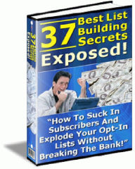Title: 37 List Building Secrets, Author: Alan Smith