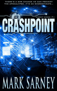 Title: Crashpoint (Kagent Series: #1), Author: Mark Sarney