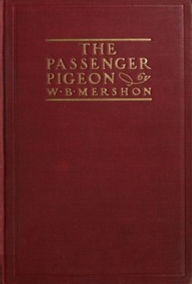 Title: The Passenger Pigeon, Author: Various