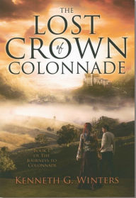 Title: The Lost Crown of Colonnade, Author: Kenneth Winters