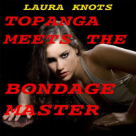 Title: Topanga Meets the Bondage Master, Author: Laura Knots
