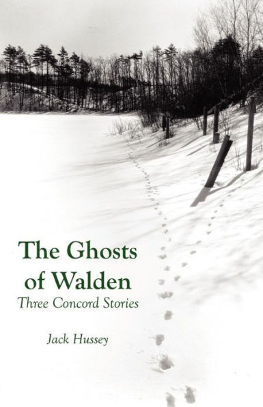 The Ghosts of Walden: Three Concord Stories