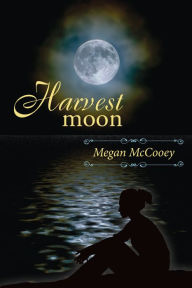 Title: Harvest Moon (The Harvest Series, #1), Author: Megan McCooey