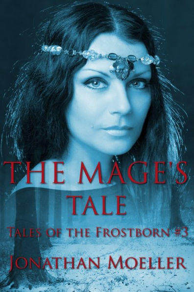 The Mage's Tale (Tales of the Frostborn short story)