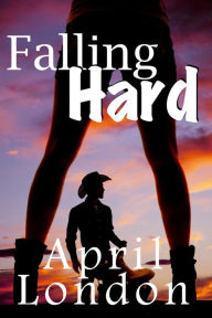 Title: Falling Hard, Author: April London