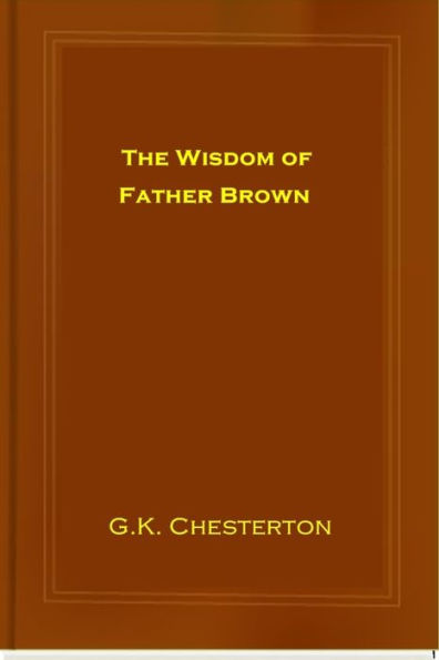 The Wisdom of Father Brown