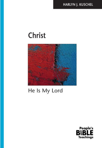 Christ: He is My Lord