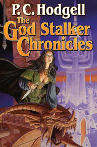 Title: The God Stalker Chronicles, Author: P. C. Hodgell