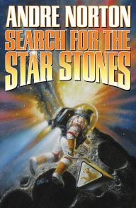 Title: Search for the Star Stones, Author: Andre Norton