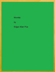 Title: Morella, Author: Edgar Allan Poe