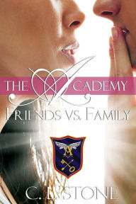 Title: The Academy - Friends vs. Family, Author: C. L. Stone