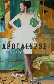 Title: Apocalypse, Author: Moan Lisa