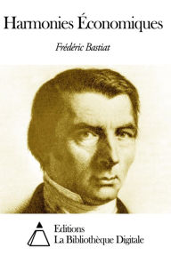 Title: Harmonies Économiques, Author: Frédéric Bastiat