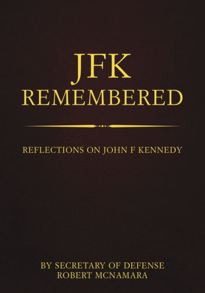 Remembering Kennedy Vol. 4