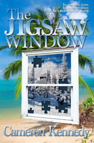 Title: The Jigsaw Window, Author: Cameron Kennedy