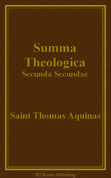 Summa Theologica, Secunda Secundae (Part II-II)