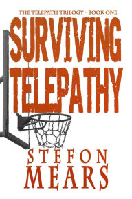 Title: Surviving Telepathy, Author: Stefon Mears