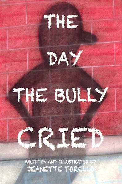 The Day The Bully Cried