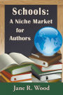 Schools: A Niche Market for Authors