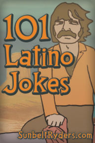 Title: 101 Latino Jokes, Author: Cris Hendrix