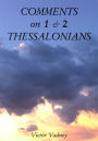 Comments on 1 & 2 Thessalonians