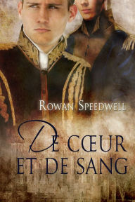 Title: De cur et de sang, Author: Rowan Speedwell