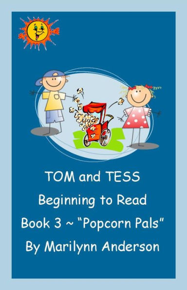 TOM and TESS ~~ BEGINNING TO READ ~ Book Three ~ 