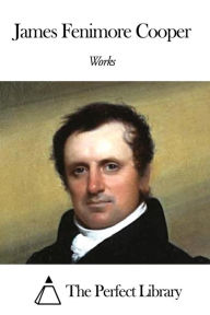 Title: Works of James Fenimore Cooper, Author: James Fenimore Cooper