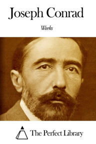 Title: Works of Joseph Conrad, Author: Joseph Conrad