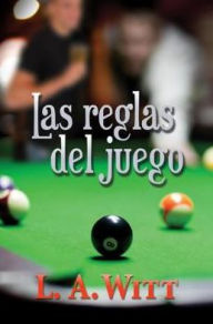 Title: Las reglas del juego, Author: L.A. Witt