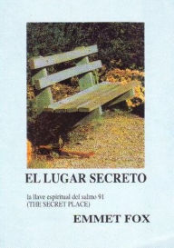 Title: El Lugar Secreto, Author: Emmet Fox