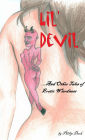 'LIL DEVIL' And Other Tales Of Erotic Weirdness